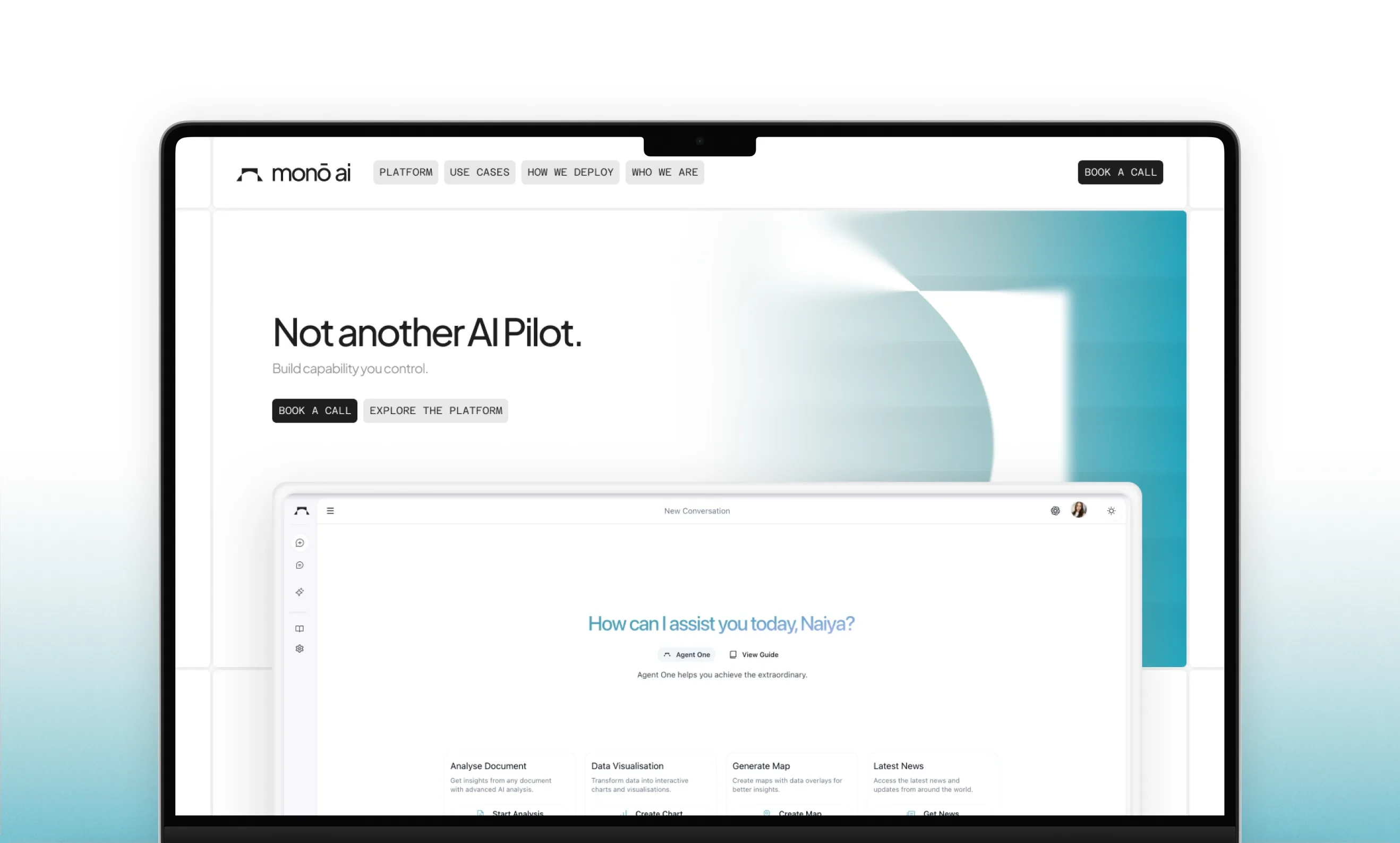 The Mono AI site on a laptop: "Not another AI Pilot." over "Build capability you control.", with the product caught mid-answer, on white shading into the brand teal